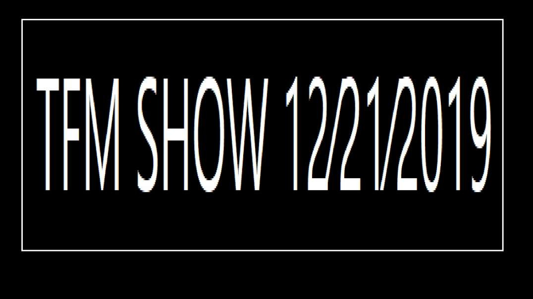 TFM SHOW 12⁄21⁄2019