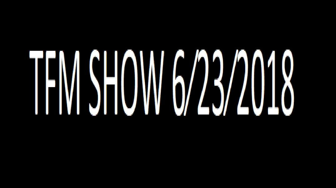 TFM SHOW 6⁄23⁄2018