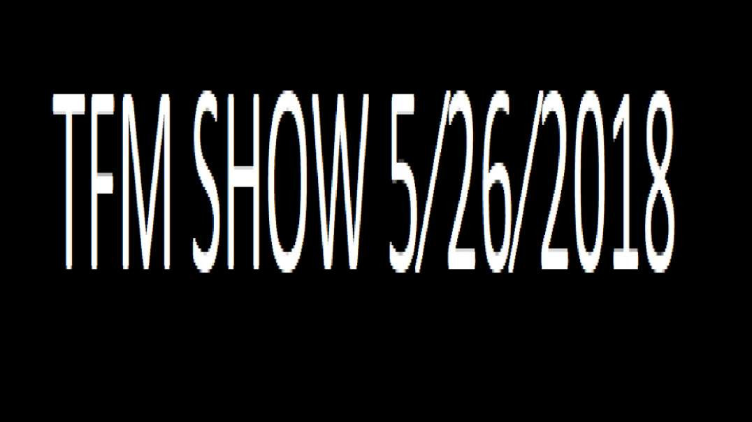 TFM SHOW 5⁄26⁄2018