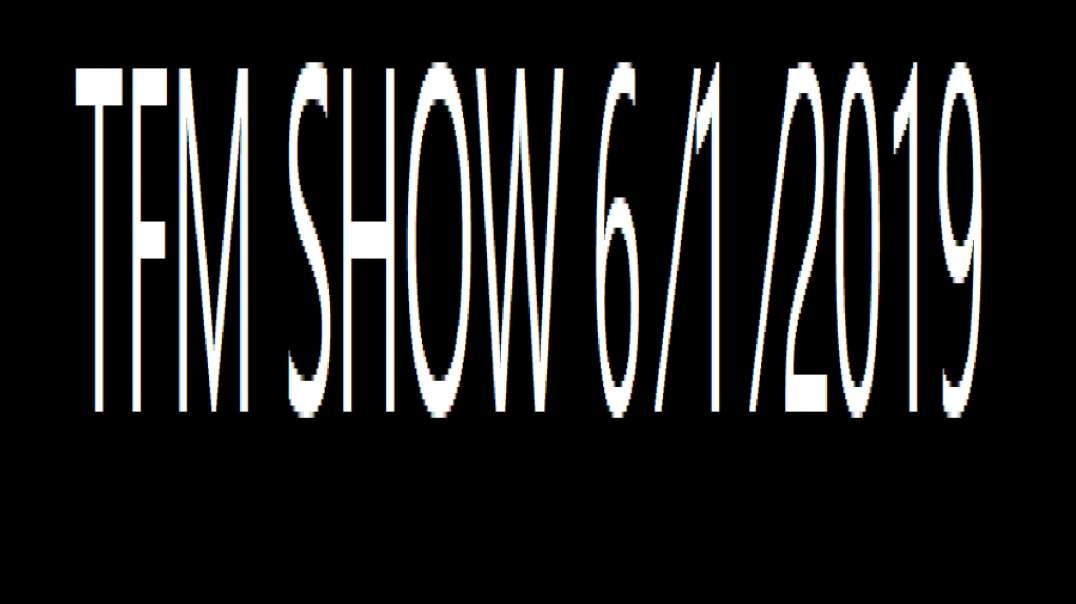 TFM SHOW 6 ⁄1 ⁄2019