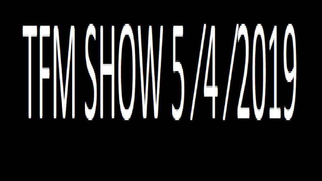 ⁣TFM SHOW 5 ⁄4 ⁄2019