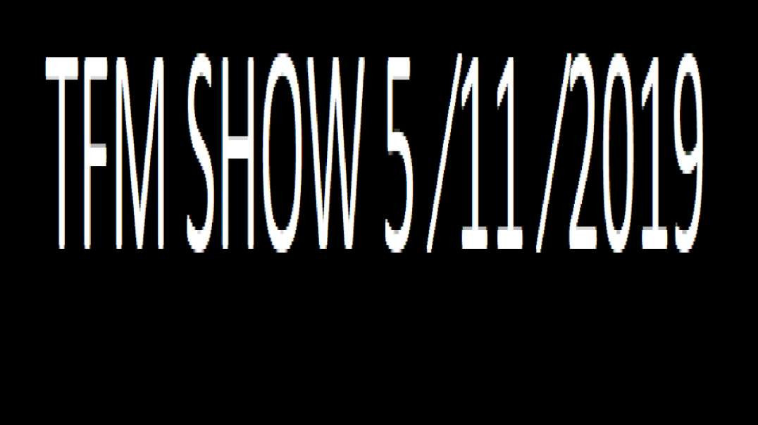 ⁣TFM SHOW 5 ⁄11 ⁄2019