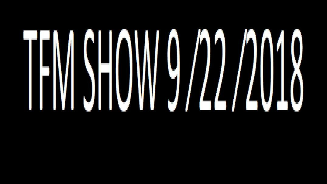 ⁣TFM SHOW 9 ⁄22 ⁄2018