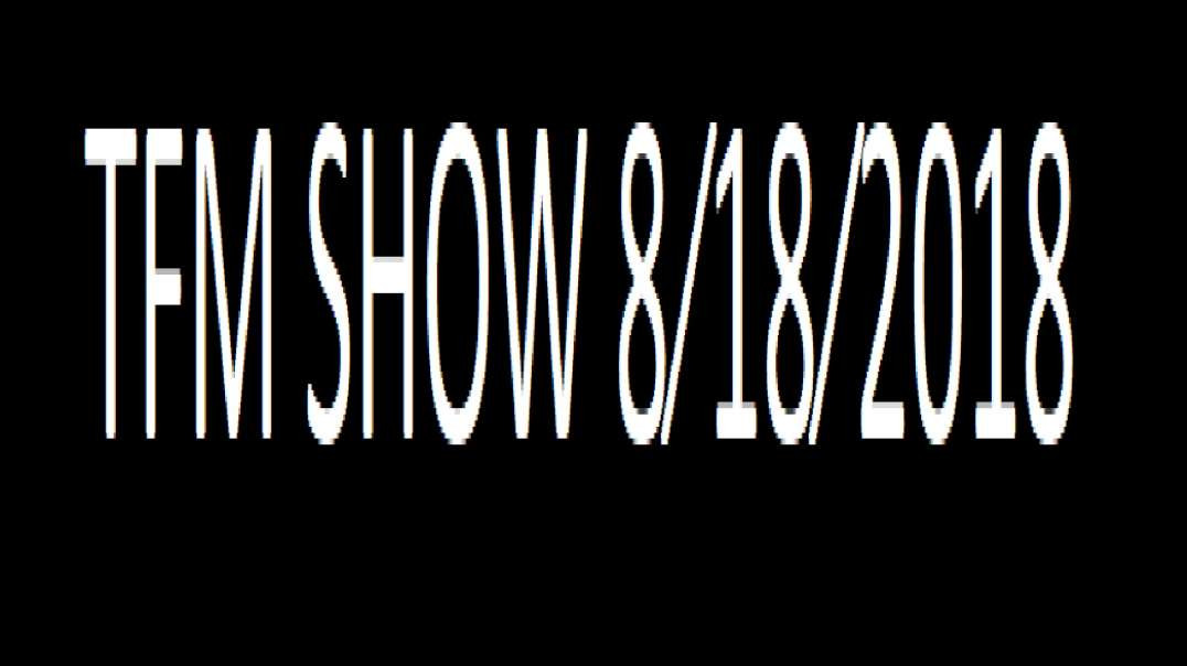 ⁣TFM SHOW 8⁄18⁄2018