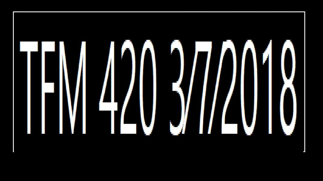 ⁣TFM 420 3⁄7⁄2018