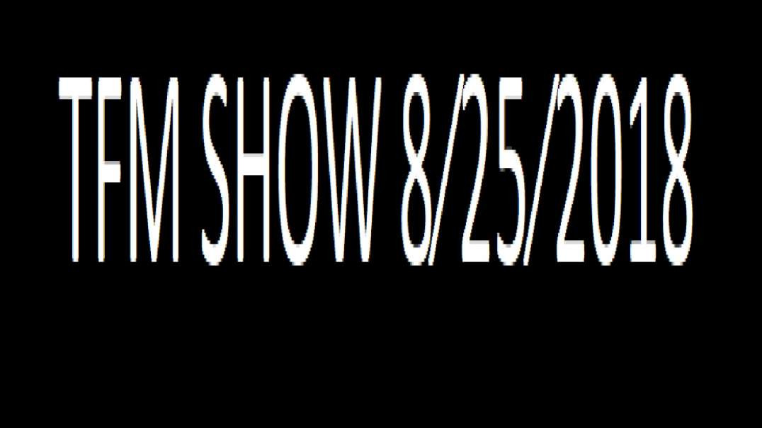 ⁣TFM SHOW 8⁄25⁄2018