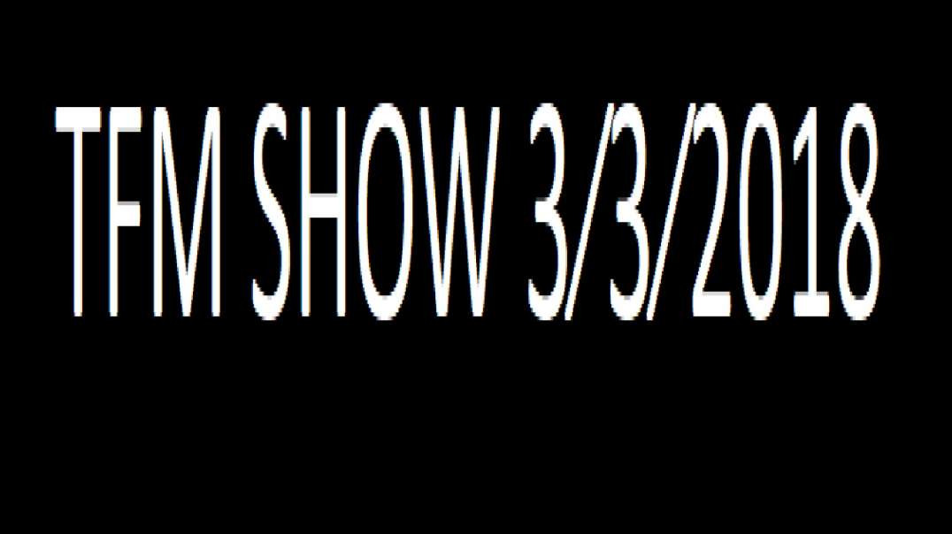 TFM SHOW 3⁄3⁄2018