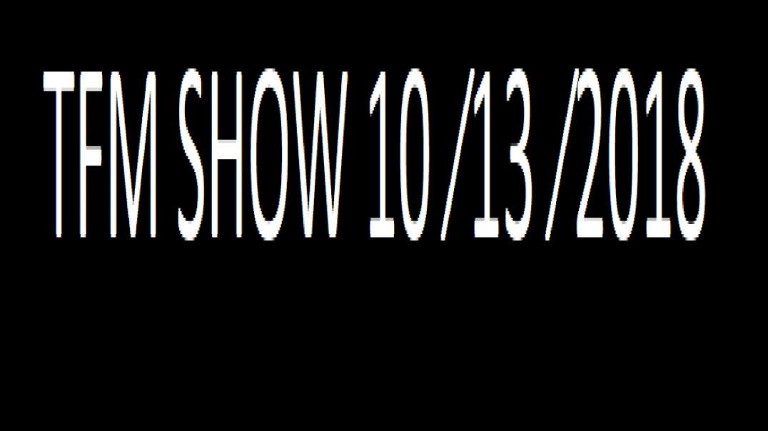 ⁣TFM SHOW 10 ⁄13 ⁄2018