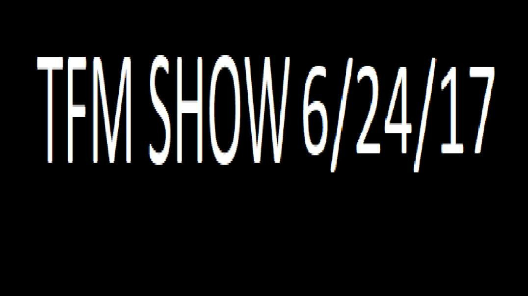 TFM SHOW 6⁄24⁄2017