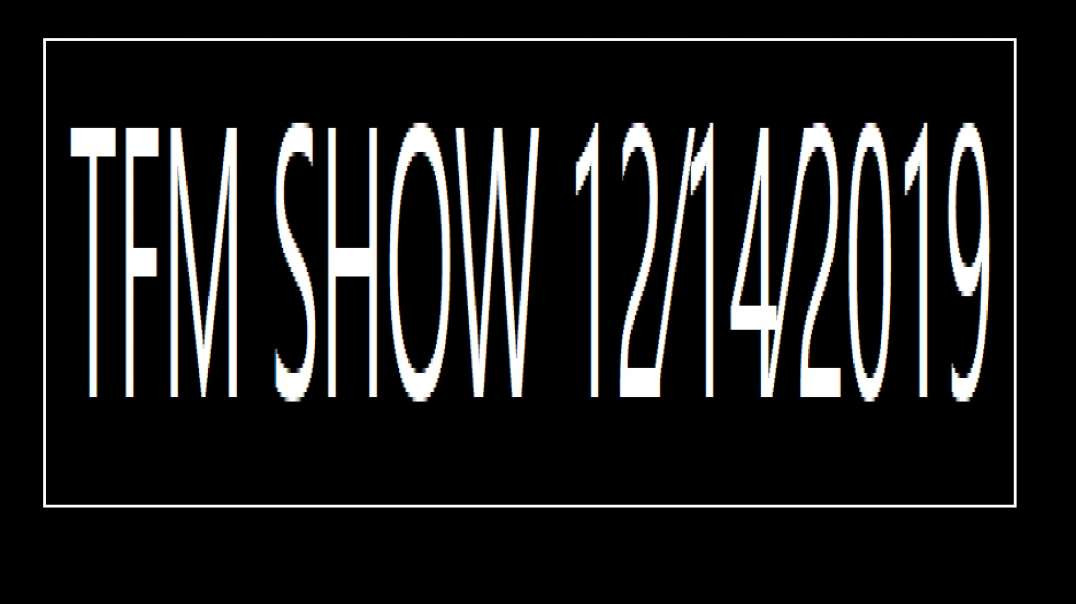 TFM SHOW 12⁄14⁄2019