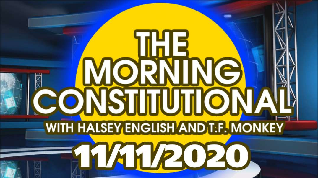 The Morning Constitutional: 11/11/2020