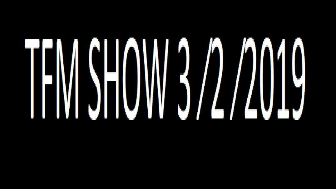 TFM SHOW 3 ⁄2 ⁄2019