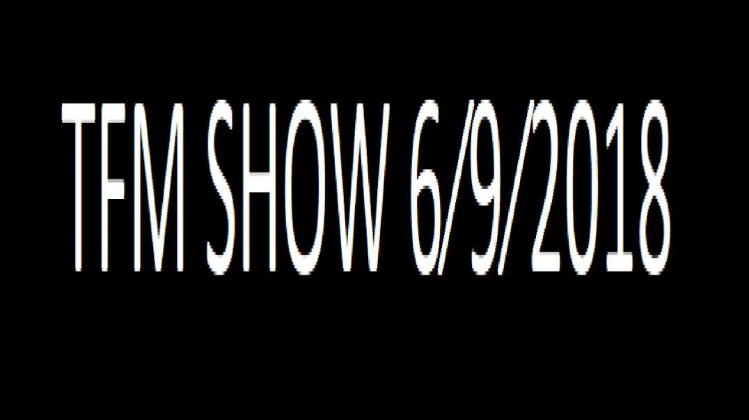 TFM SHOW 6⁄9⁄2018