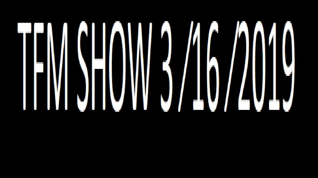 TFM SHOW 3 ⁄16 ⁄2019