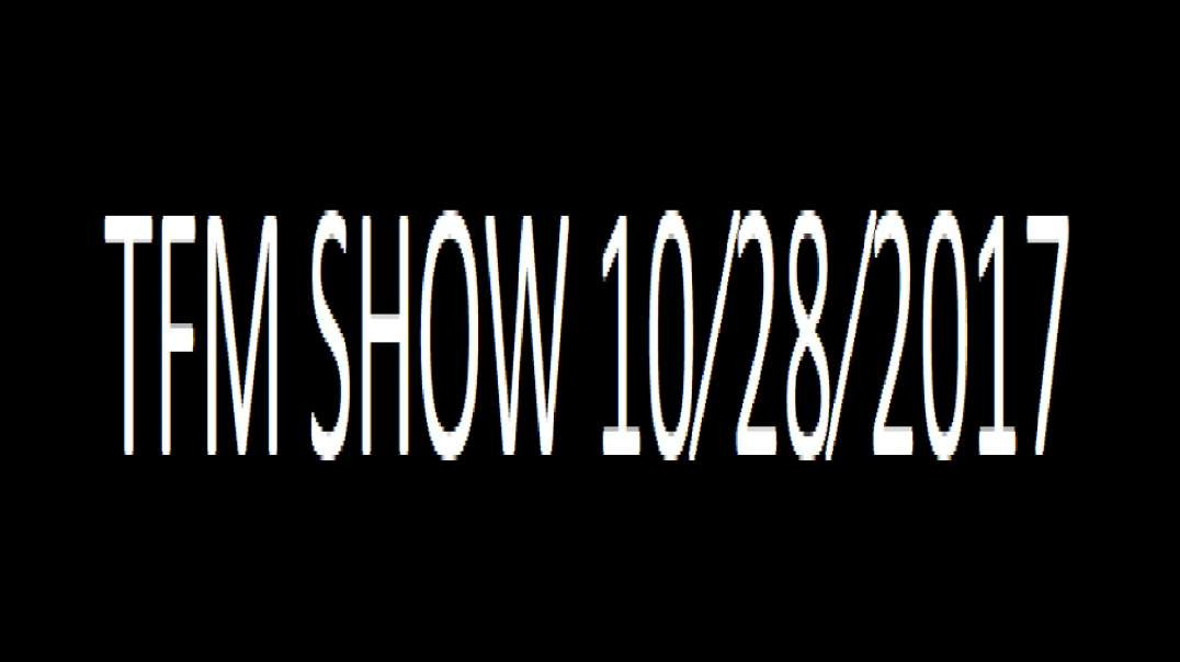 TFM SHOW 10⁄28⁄2017