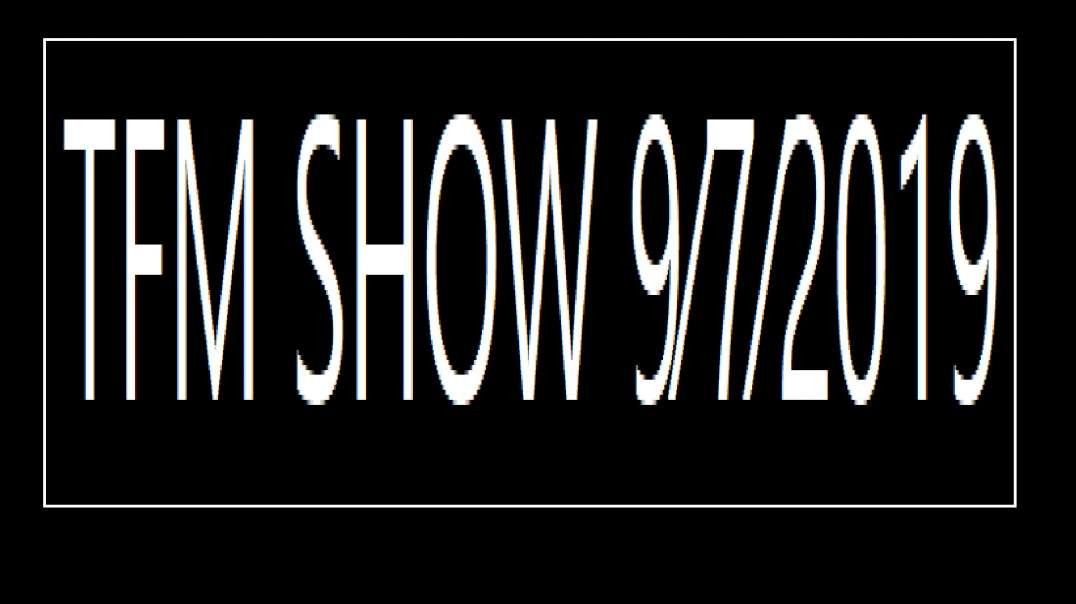 TFM SHOW 9⁄7⁄2019