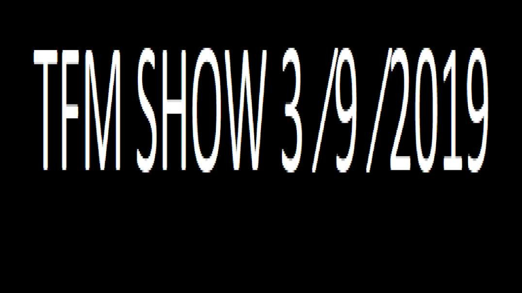 TFM SHOW 3 ⁄9 ⁄2019