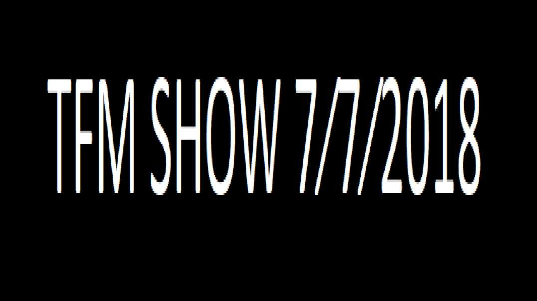 TFM SHOW 7⁄7⁄2018