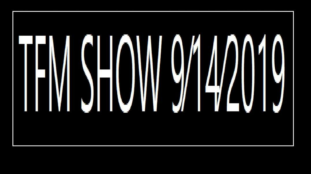 ⁣TFM SHOW 9⁄14⁄2019