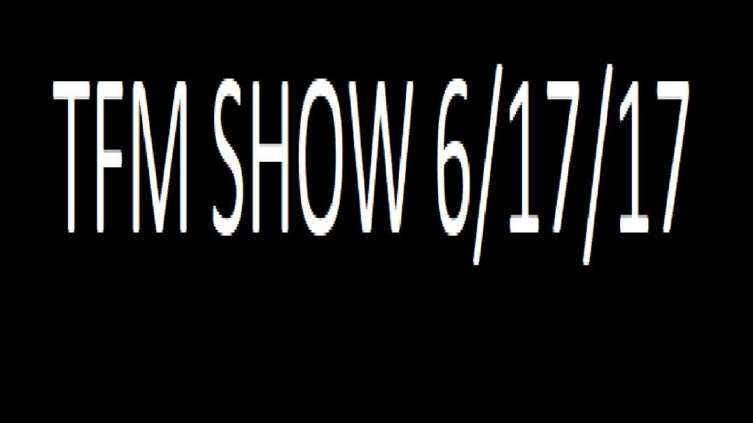 TFM SHOW 6⁄17⁄2017