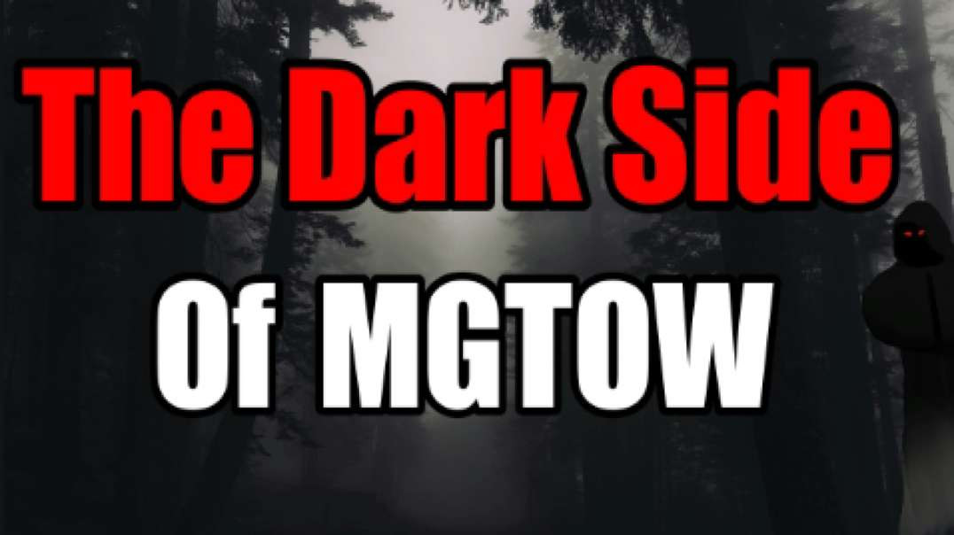 The Dark Side of MGTOW - Anti-MGTOW