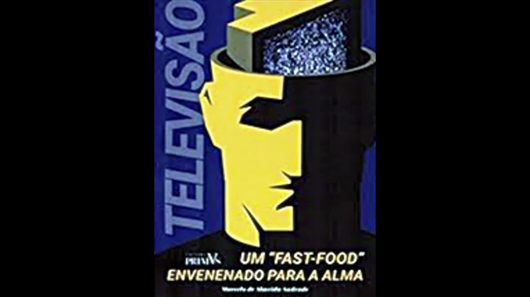 Televisão um Fast- Food Envenenado para a Alma| Marcelo Andrade, livro em análise