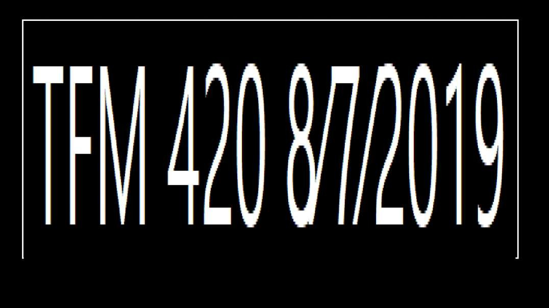 ⁣TFM 420 8⁄7⁄2019