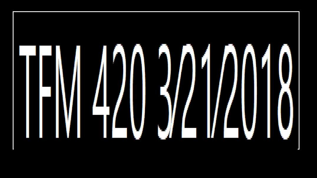 ⁣TFM 420 3⁄21⁄2018