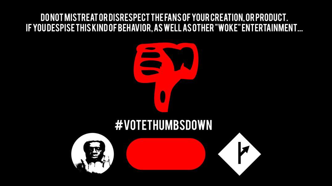 Don't Mock Your Fans, Lucasfilm & WW84--Get Woke, Go Broke...(DISLIKE VIDEO) #votethumbsdown