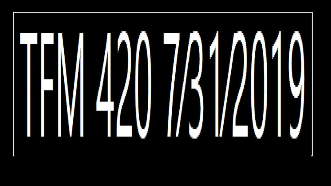 ⁣TFM 420 7⁄31⁄2019