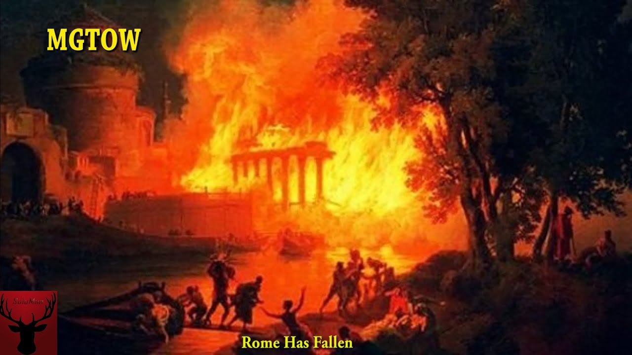 MGTOW Rome Has Fallen