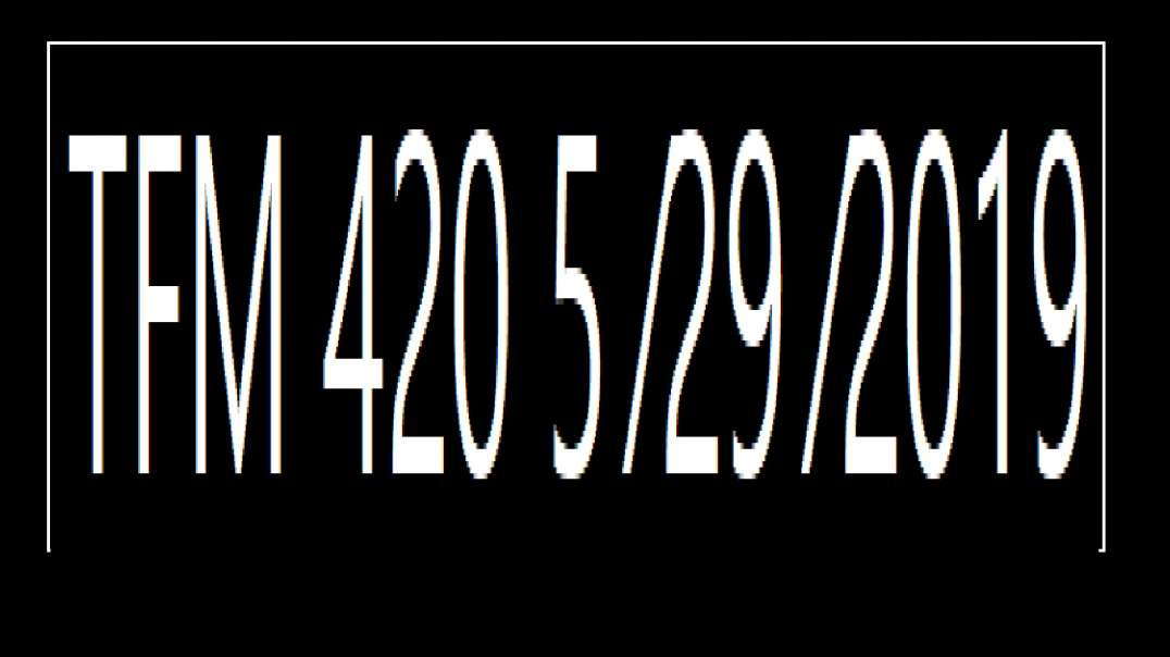 ⁣TFM 420 5 ⁄29 ⁄2019