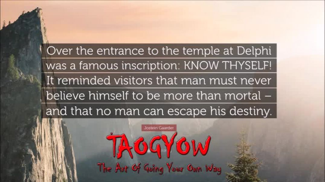 TAOGYOW - Know Thyself! - My Christmas gift to you.