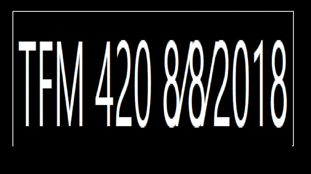 ⁣TFM 420 8⁄8⁄2018