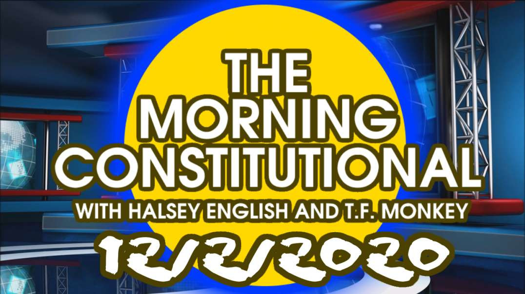 The Morning Constitutional: 12/2/2020