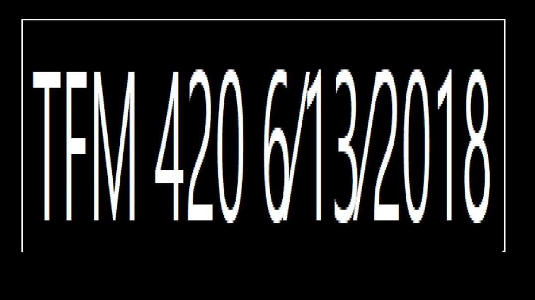 ⁣TFM 420 6⁄13⁄2018