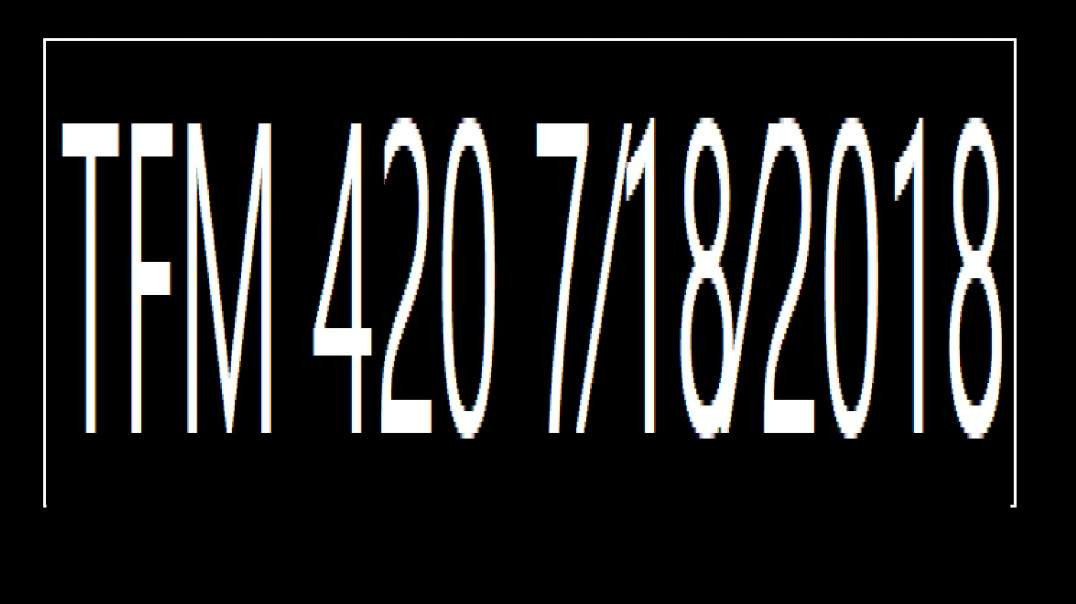 ⁣TFM 420 7⁄18⁄2018