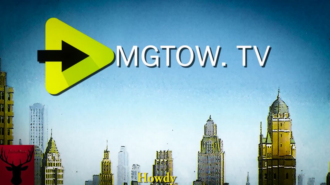 MGTOW TV Howdy