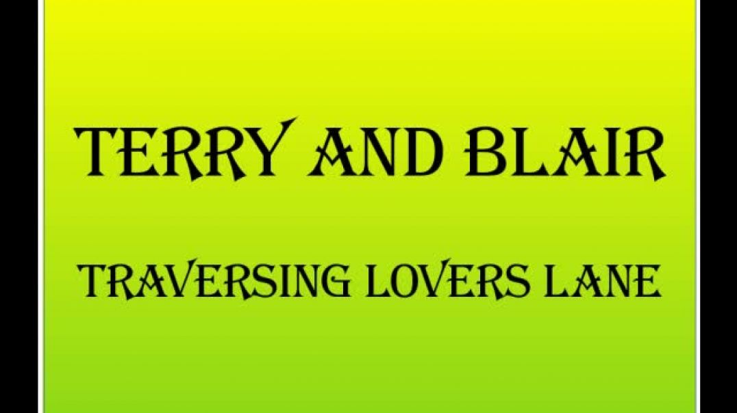 Terry and Blair in Lovers Lane.