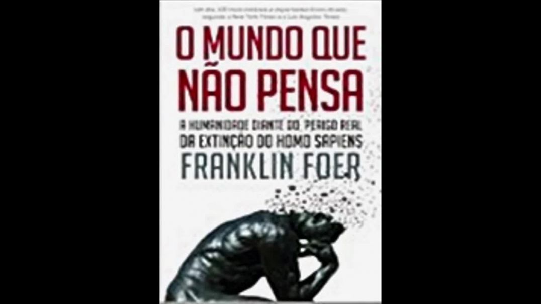 O Mundo que não Pensa | Franklin Foer, livro em análise