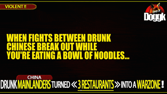 DRUNK MAINLANDERS TURNED << 3 RESTAURANTS >> INTO A WARZONE.. (CHINA)