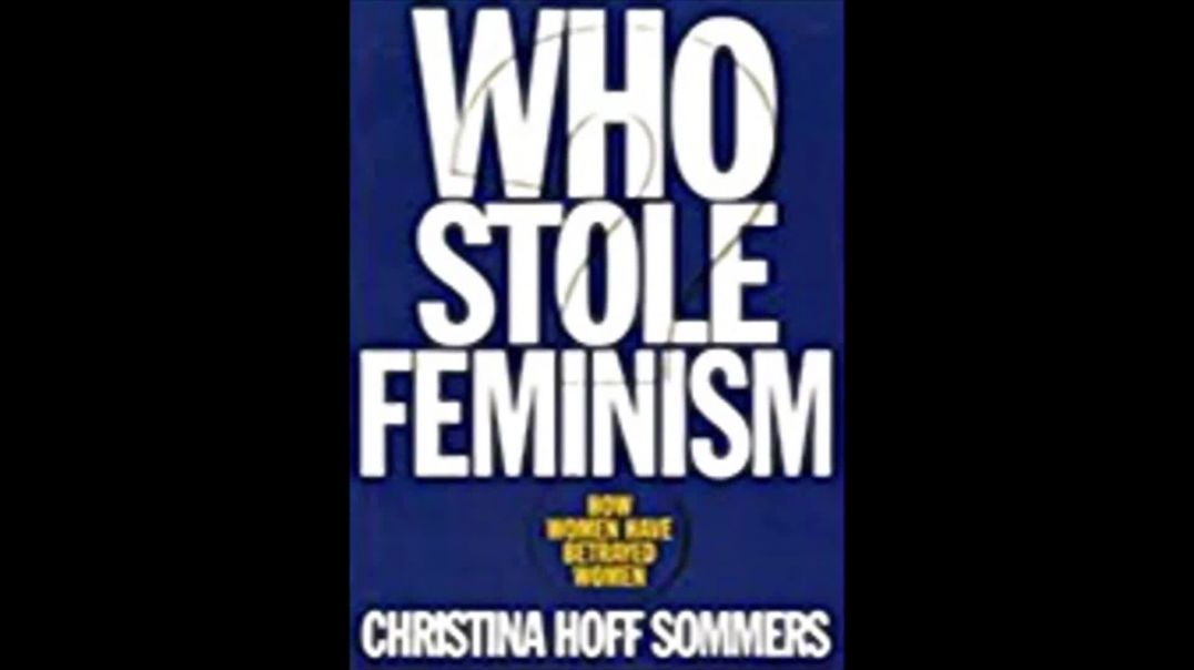 Quem Roubou o Feminismo? Como as Mulheres Traíram as Mulheres | Christina Hoff Sommers, livro em análise