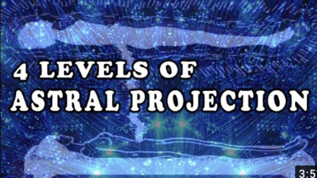 4 LEVELS OF ASTRAL PROJECTION EXPERIENCE | (Meditation, Sleep Paralysis, OBE, LSD, DMT)