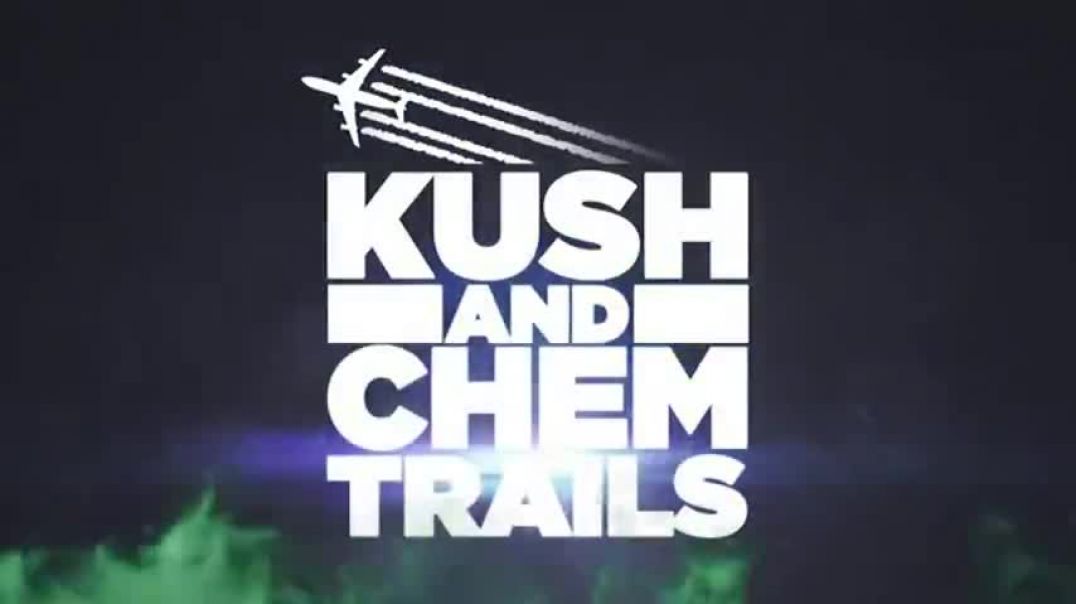 Kush &.Kemtrails