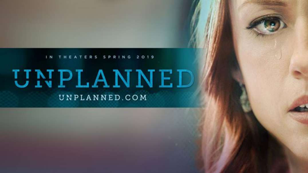 FILME: UNPLANNED | NÃO PLANEJADO