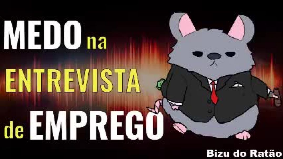 Bizu do Ratão 06   Medo na entrevista de emprego + E mails