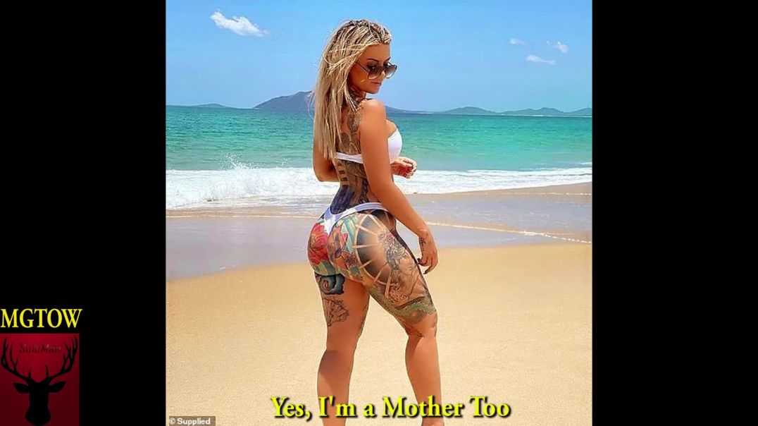 MGTOW Yes, Im a Mother Too