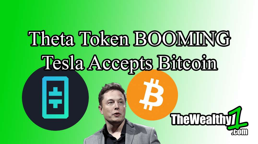 Theta Token BOOMING buy WHY? - Elon Says Tesla NOW Accept's Bitcoin