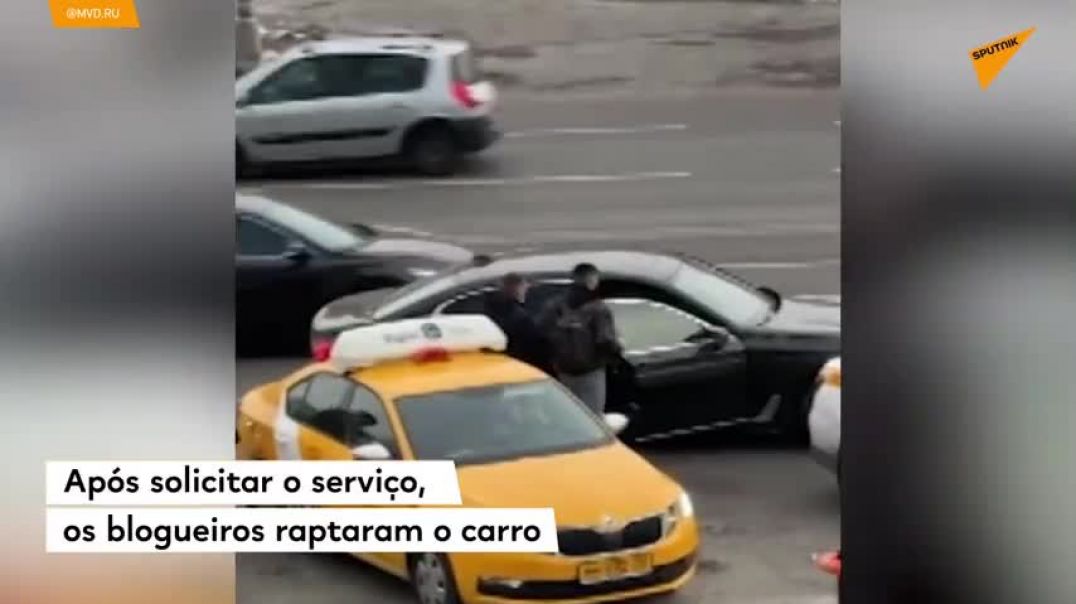 'Pegadinha dá cadeia': blogueiros podem pegar 7 anos de prisão após 'zoarem' taxista VIP na Rússia