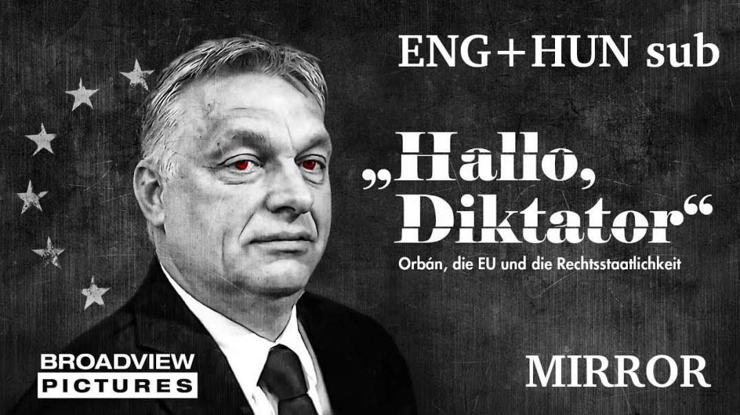 "Hello, Dictator" - Orbán, the EU and the Rule of Law (mirror)